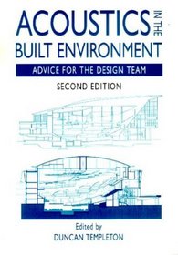 Acoustics in the Built Environment : Advice for the Design Team