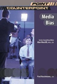 Media Bias (Point/Counterpoint)