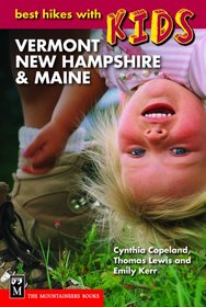 Vermont, New Hampshire, & Maine (Best Hikes With Kids)