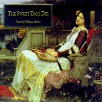 The Sweet Days Die: Poems (Poetry Series)