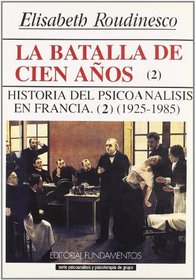 Batalla de Los Cien Anos T. 2 (Spanish Edition)