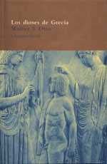 Los dioses de Grecia/ The Gods of Greece (Spanish Edition)