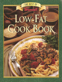 The Best of Sunset:  Low-Fat Cook Book