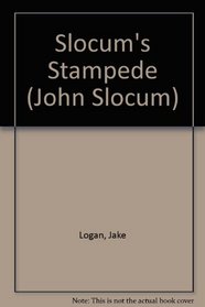 Slocum's Stampede (John Slocum, No 76)