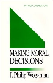 Making Moral Decisions (Faithful Congregations)