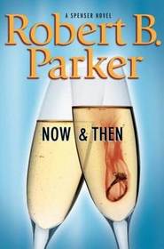 Now and Then (Spenser, Bk 35) (Large Print)