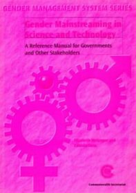 Gender Mainstreaming in Science and Technology (Gender Management System Series)