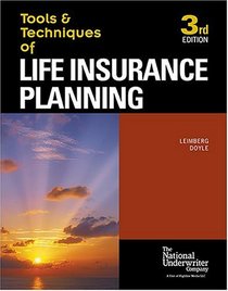 The Tools  Techniques of Life Insurance Planning (Tools and Techniques of Life Insurance Planning)
