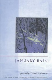 January Rain (Nicholas Roerich Poetry Prize Library)