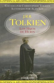 Los Hijos De Hurin/ the Children of Hurin: Narn I Chin Hurin: La Historia De Los Hijos De Hurin