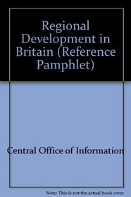 Regional Development in Britain (Reference Pamphlet)