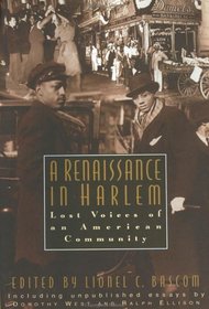 A Renaissance in Harlem : Lost Voices of an American Community