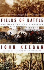 Fields of Battle : The Wars for North America