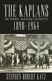 The Kaplans of Ware, Massachusetts