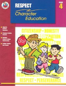 Respect Grade 4 (Character Education (School Specialty))