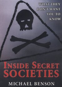 Inside Secret Societies: What They Don't Want You to Know