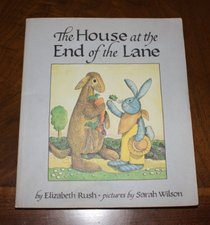 The House at the End of the Lane (Star & Elephant Book)
