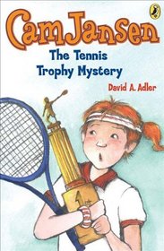 Cam Jansen And The Tennis Trophy Mystery (Turtleback School & Library Binding Edition) (Cam Jansen (Pb))