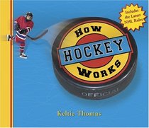How Hockey Works (How Sports Work)
