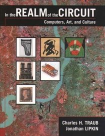 In the Realm of the Circuit: Computers, Art, and Culture