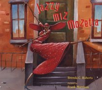 Jazzy Miz Mozetta (Coretta Scott King/John Steptoe Award for New Talent. Illustrator (Awards))