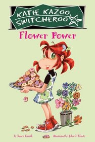 Flower Power #27 (Katie Kazoo, Switcheroo)