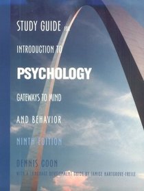 Study Guide for Intorduction to Psychology: Gateways to Mind and Behavior