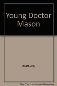 Young Doctor Mason