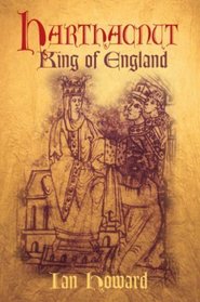 Harthacnut: The Last Danish King of England