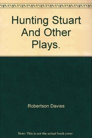 Hunting Stuart & other plays (New drama)