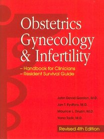 Obstetrics, Gynecology and Infertility: Handbook for Clinicians-Resident Survival Guide