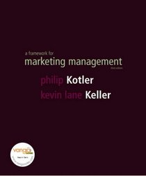 Framework for Marketing Management: AND Marketing Plan Handbook and Marketing Plan Pro