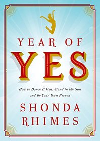 Year of Yes (Thorndike Press Large Print Popular and Narrative Nonfiction Series)