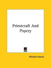 Priestcraft and Popery