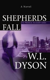 Shepherd's Fall: The Prodigal Recovery Series (Christian Mystery Series)