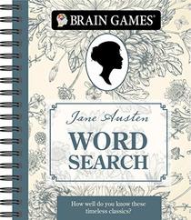 Brain Games - Jane Austen Word Search: How Well Do You Know These Timeless Classics?