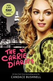 The Carrie Diaries (Carrie Diaries, Bk 1) (TV Tie-in Edition)