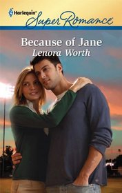 Because of Jane (Harlequin Superromance, No 1684)