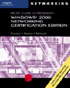 70-216: MCSE Guide to Microsoft Windows 2000 Networking, Certification Edition