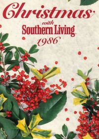 Christmas With Southern Living 1986