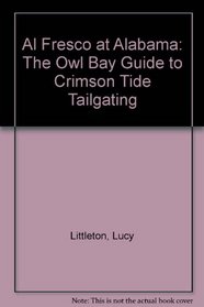 Al Fresco at Alabama: The Owl Bay Guide to Crimson Tide Tailgating