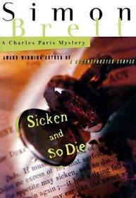 Sicken and So Die (Charles Paris, Bk 16) (Audio CD) (Unabridged)