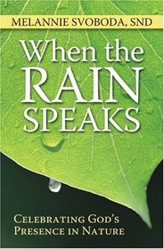 When the Rain Speaks: Celebrating God's Presence in Nature
