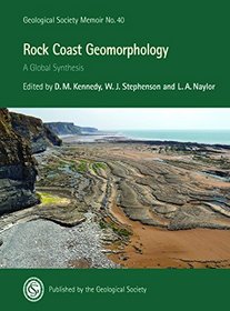 Rock Coast Geomorphology: A Global Synthesis (Geological Society Memoirs)