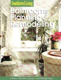Bathrooms Planning & Remodeling (Southern Living)