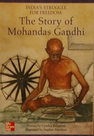 India's struggle for freedom: The story of Mohandas Gandhi