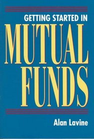 Getting Started in Mutual Funds (Getting Started in)