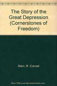 The Story of the Great Depression (Cornerstones of Freedom)