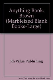 Anything Book Marbleized Lar: Brown (Marbleized Blank Books-Large)