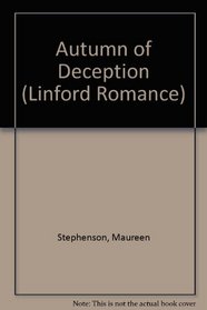 Autumn of Deception (Linford Romance Library)